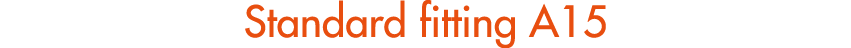 Standard fitting A15